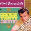 Conway Twitty - Conway Twitty Country/here's Conway Twit cd