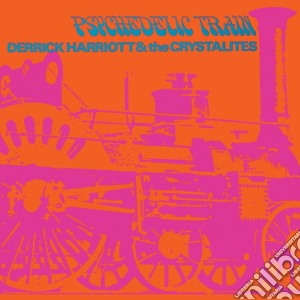 Derrick Harriott & The Crystalites - Psychedelic Train: Expanded Edition cd musicale di Derrick harriott & t