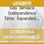 Gay Jamaica Independence Time: Expanded Edition / Various (2 Cd) cd musicale di Doctor Bird