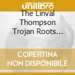 The Linval Thompson Trojan Roots Album Collection: Expanded Edition (2  Cd) cd