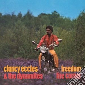 Clancy Eccles & The Dynamites - Freedom / Fire Corner: 2 Original Albums (2 Cd) cd musicale