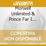 Morwell Unlimited & Prince Far I & The Arabs - A.1 Dub / Cry Tuff Dub Encounter Chapter Iv: Two Original Albums Plus Bonus Tracks (2 Cd) cd musicale
