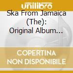 Ska From Jamaica (The): Original Album Plus Bonus Tracks / Various (2 Cd) cd