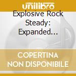 Explosive Rock Steady: Expanded Original Album (2 Cd) / Various cd