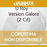 U Roy - Version Galore (2 Cd) cd