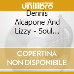 Dennis Alcapone And Lizzy - Soul To Soul - Djs Choice cd