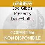 Joe Gibbs Presents Dancehall Stylee: Classic / Various cd