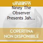 Niney The Observer Presents Jah Fire / Various (2Cd Edition) cd musicale