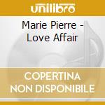 Marie Pierre - Love Affair cd