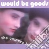 Would-be-goods - Camera Loves Me cd