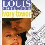 Philippe, Louis - Ivory Tower cd