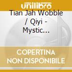Tian Jah Wobble / Qiyi - Mystic Liverpool: The Beatles Psychedelic Psongbok cd