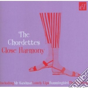 Chordettes - Close Harmony cd musicale di CHORDETTES