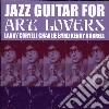 Coryell/byrd/burrell - Jazz Guitar For Art Lovers cd