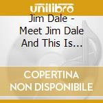 Jim Dale - Meet Jim Dale And This Is Me cd musicale di Jim Dale