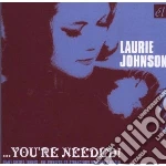 Johnson, Laurie - You're Needed cd