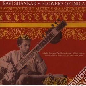 Shankar, Ravi - Flowers Of India cd musicale di Ravi Shankar