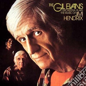 Gil Evans & His Orchestra - Plays The Music Of Jimi Hendrix cd musicale di Gil evans orchestra