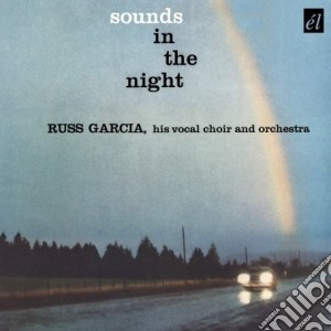 Russ Garcia - Sounds In The Night cd musicale di Russ Garcia