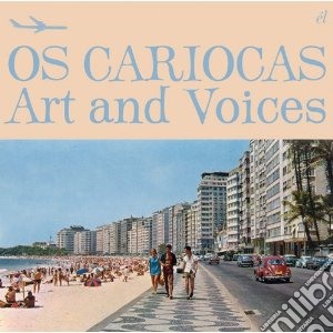 Os Cariocas - Art And Voices cd musicale di OS CARIOCAS