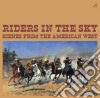 Riders From The Sky - Scenes From The American West cd