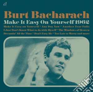 Burt Bacharach - Make It Easy On Yourself 1962 cd musicale di Artisti Vari