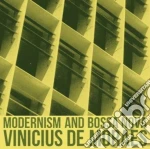 Vinicius De Moraes - Modernism And Bossa Nova cd