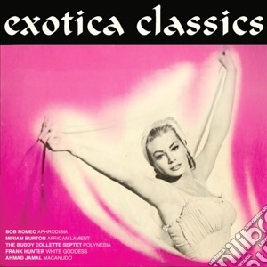 Exotica Classics (2 Cd) cd musicale di Artisti Vari