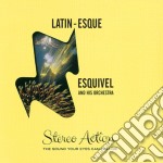Esquivel & His Orchestra - Latin-esque / Exploring New Sounds In Hi-Fi