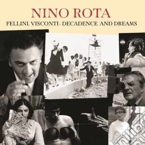 Nino Rota - Fellini, Visconti - Decadence And Dreams (2 Cd) cd musicale di Nino Rota