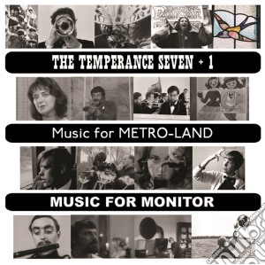 Temperance Seven (The) - The Temperance Seven + 1 / Music For Metro-land / Music For Monitor (2 Cd) cd musicale di Seven Temperance