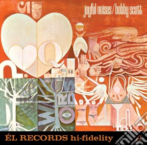 Bobby Scott/Elgart - Joyful Noises/The City cd musicale di Bobby/elgart Scott