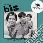 Bis - We Are Bis From Glasgow, Scotland (2 Cd) cd