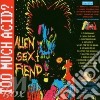 Alien Sex Fiend - Too Much Acid cd