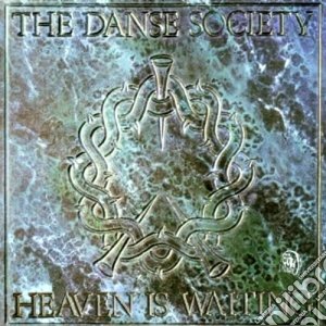 Danse Society (The) - Heaven Is Waiting cd musicale di The Danse society