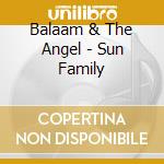 Balaam & The Angel - Sun Family cd