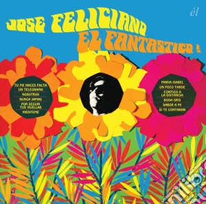 Jose' Feliciano - El Fantastico! Sombras Una Voz, Una Guitarra cd musicale di Jose' Feliciano