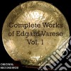 Edgard Varese - The Complete Works Of Volume 1 (3 Cd) cd