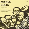 Les Troubadours Du Roi Badouin - Missa Luba (3 Cd) cd
