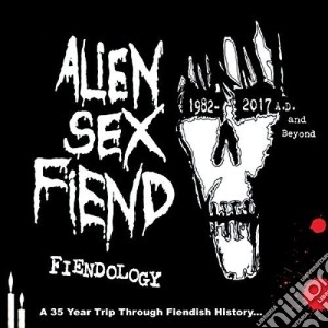 Alien Sex Fiend - Fiendology - A 35 Year Trip Through Fiendish History (3 Cd) cd musicale di Alien Sex Fiend