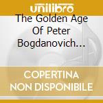 The Golden Age Of Peter Bogdanovich 4Cd Set / Various cd musicale