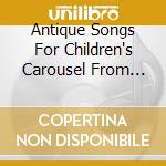 Antique Songs For Children's Carousel From Kerouac To Mozart To Bartok To Brel - The Eclectic Soundworld Of Scott Walker / Various (3Cd Set) cd