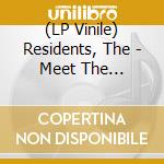 (LP Vinile) Residents, The - Meet The Residents - 3Lp Preserved Edition lp vinile