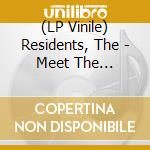 (LP Vinile) Residents, The - Meet The Residents - 3Lp Preserved Edition vinile