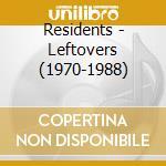 Residents - Leftovers (1970-1988) cd