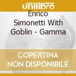 Enrico Simonetti With Goblin - Gamma cd