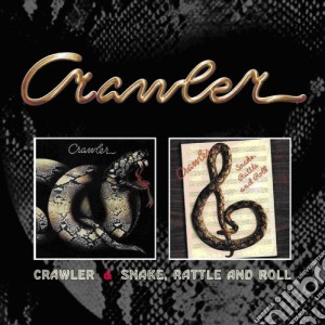 Crawler - Crawler / Snake, Rattle And Roll cd musicale di Crawler