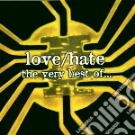Love/hate - Very Best Of... cd