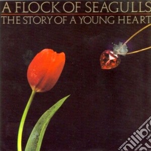 A Flock Of Seagulls - The Story Of A Young Heart cd musicale di FLOCK OF SEAGULLS