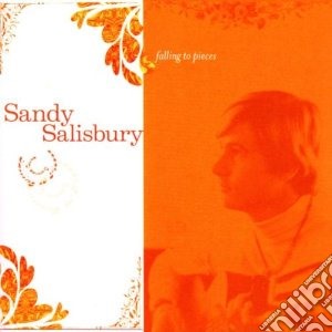 Salisbury, Sandy - Falling To Pieces cd musicale di Sandy Salisbury